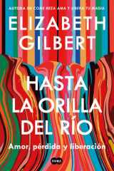 Hasta la Orilla Del Río / All the Way to the River cover image