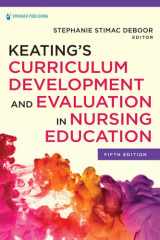 Keating’s Curriculum Development and Evaluation in Nursing Education cover image