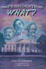 The Presidents Did What? cover image