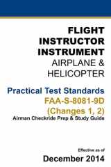 Flight Instructor Instrument - Airplane & Helicopter: Practical Test Standards FAA-S-8081-9D (Changes 1, 2): (Airman Checkride Prep & Study Guide) cover image