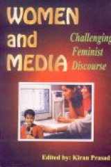 Women and Media ; Challenging Feminist Discourse cover image