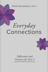 Everyday Connections Reflections and Practices for Year C cover image