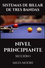 Sistemas de Billar de Tres Bandas - Nivel Principiante - Sección 1 - ¿Está listo para descubrir los secretos para dominar el Billar a Tres Bandas? cover image