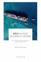 Géopolitique des mers et des océans: Sécurisation des espaces océaniques et gouvernance maritime cover image