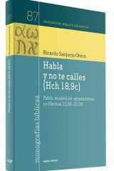 Habla y no te calles (Hch 18,9c): Pablo, modelo de "presbítero" en Hechos 15,36-20,38 cover image