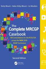 The Complete MRCGP Casebook 100 Consultations for the RCA/CSA across the NEW 2020 RCGP Curriculum cover image