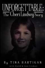 Unforgettable: the Cheri Lindsey Story cover image