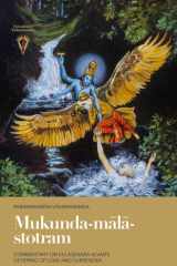 Mukunda-mālā-stotram Commentary on Kulaśekhara Alvar's Offering of Love and Surrender cover image