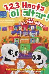 1, 2, 3 Hasta el altar! - Un cuento divertido sobre hermanos, competencia y el Día de los Muertos para niños de 6 a 8 años, Bilingual Spanish-English children's book cover image