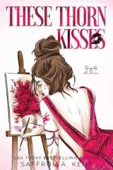 These Thorn Kisses Special Edition Paperback cover image