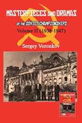 Masterpieces and Dramas of the Soviet Championships Volume II (1938-1947) cover image