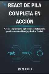 React de pila completa en acción: Cree e implemente aplicaciones listas para producción con Next.js y Redux Toolkit cover image