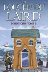 La Louche du Laird: Une enquête meurtrière du Losers Club écossais (Tome 2) (French Edition) cover image