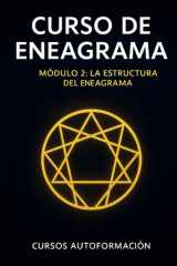 Curso de Eneagrama: Módulo 2: La estructura del Eneagrama cover image
