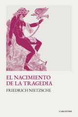 El nacimiento de la tragedia: Bajo el influjo de Schopenhauer cover image