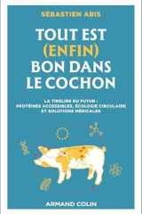 Tout est (enfin) bon dans le cochon: La tirelire du futur : protéine accessible, écologie circulaire et solutions médicales cover image