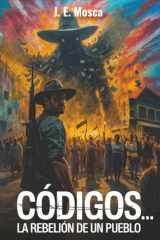 Códigos...la rebelión de un pueblo (Spanish Edition) cover image