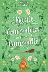 Magie, concombres et Camomille (French Edition) cover image