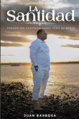 La Santidad - Porque Sin Santidad Nadie Vera Al Señor cover image