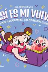 ¡Así es mi vulva!: Un viaje al conocimiento de la zona genital femenina (Spanish Edition) cover image
