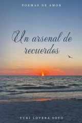 Un arsenal de recuerdos - Poemas de amor cover image