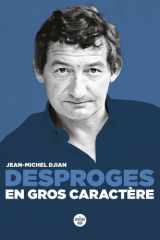 Desproges, en gros caractère cover image