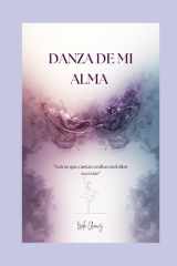 Danza De Mi Alma - "Letras que cantan ocultas melodías secretas" cover image