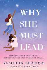 Why She Must Lead Bridging the Gap Between Women of Color and Opportunities cover image