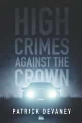 High Crimes Against The Crown (High Crimes Against the Crown Action Thriller Series Book) cover image
