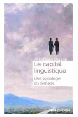 Le capital linguistique - Une sociologie du langage cover image