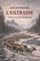 Kropotkine L'entraide: Un facteur de l'evolution (Œuvres de Kropotkine) (French Edition) cover image