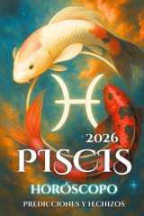 Piscis: Horóscopo, Predicciones y Hechizos cover image