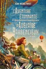 L'aventure étonnante (et même franchement époustouflante) d'Adélaïde Barbencieux: En Chine cover image