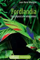 Fordlandia: Un crépuscule amazonien (Romans Historiques) (French Edition) cover image
