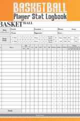 Basketball Player Stat Logbook: A Basketball Stats Book for Coach to record & track all personal players stats, Includes Court Maps to track Shot Location, skills, Drills... Large print "8.5*11"in cover image