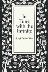 In Tune with the Infinite or Fullness of Peace, Power, and Plenty: Illustrated Vintage Design Edition (Art Nouveau) cover image