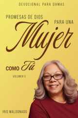 Promesas de Dios para una mujer como tu: Volumen 3 (Devocionales para mujeres cristianas) (Spanish Edition) cover image