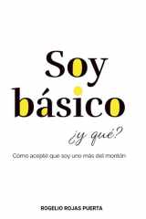 Soy básico ¿y qué?: Cómo acepté que soy uno más del montón cover image
