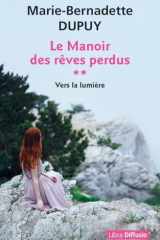 Le Manoir des rêves perdus T2 Vers la lumière cover image