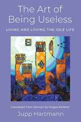 The Art of Being Useless cover image