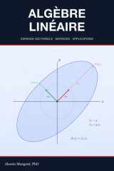 Algèbre Linéaire: espaces vectoriels, matrices et applications (French Edition) cover image