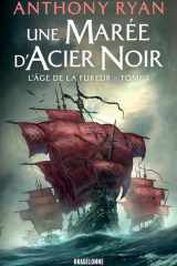 L'Âge de la Fureur, T1 : Une marée d'acier noir cover image