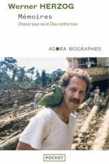 Werner Herzog, Mémoires - Chacun pour soi et Dieu contre tous cover image