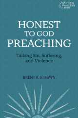 Honest to God Preaching Talking Sin, Suffering, and Violence cover image