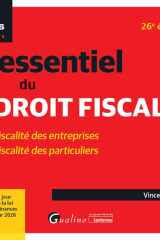 L'essentiel du droit fiscal: Fiscalité des entreprises - Fiscalité des particuliers. À jour de la loi de finances pour 2026 (2024) cover image