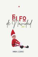 Elfo de Navidad - Año 1 - El año en que Cascabel llegó a casa cover image