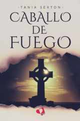 Caballo de Fuego (Spanish Edition) cover image