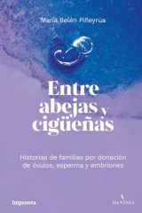 Entre abejas y cigüeñas: Historias de familias por donación de óvulos, esperma y embriones (Spanish Edition) cover image
