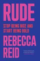 Rude Stop Being Nice and Start Being Bold cover image