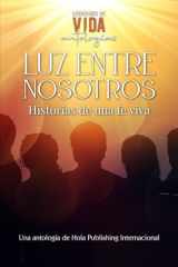 Luz Entre Nosotros - Historias de una Fe Viva cover image